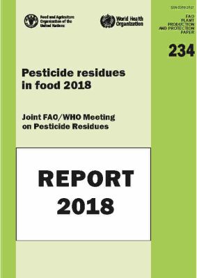 FAO_WHO_Pesticide residuesin food 2018_Report