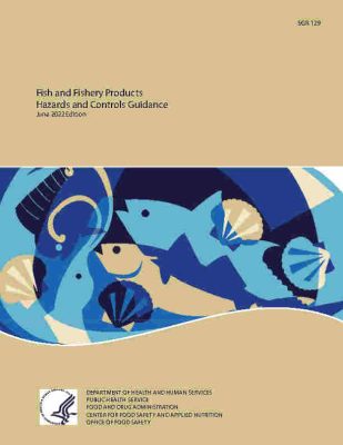 Fish and Fishery Products - Hazard and hazard control guide - FDA